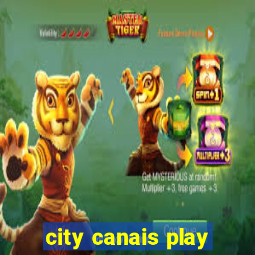 city canais play